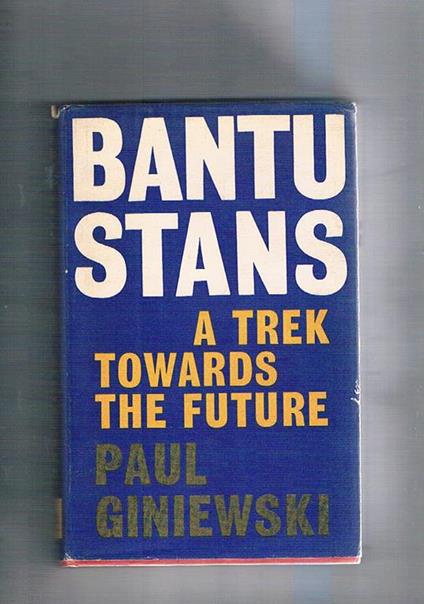 Bantustans a trek towards the future - Paul Giniewski - copertina