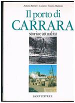 Il porto di Carrara. Storia e attualità