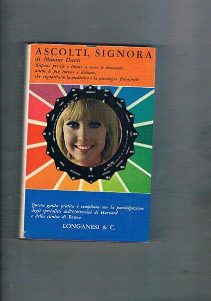 Ascolti, signora. Risposte a tutte le domande che riguardano la medicina e psicologia femminile - Maxine Davis - copertina