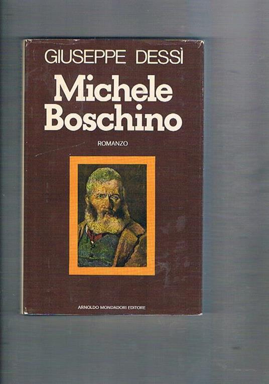 Michele Boschino. Romanzo - Giuseppe Dessì - copertina