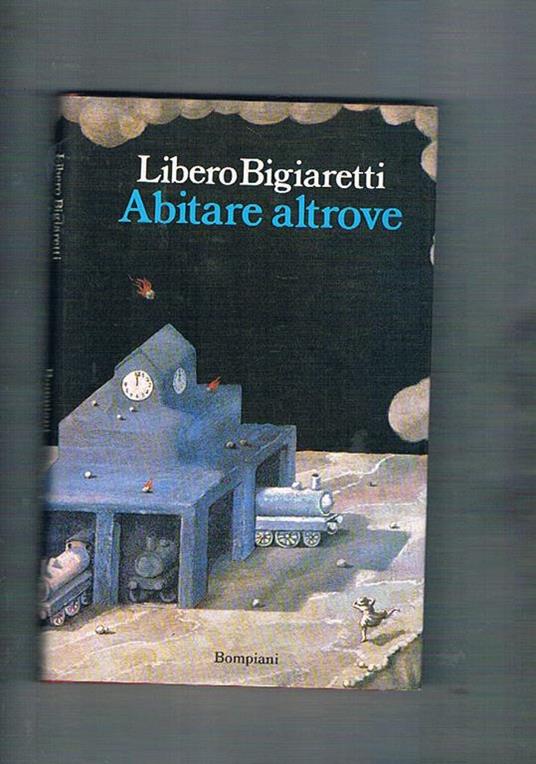 Abitare altrove - Libero Bigiaretti - copertina