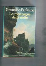 Le menzogne della notte. Romanzo, prima edizione