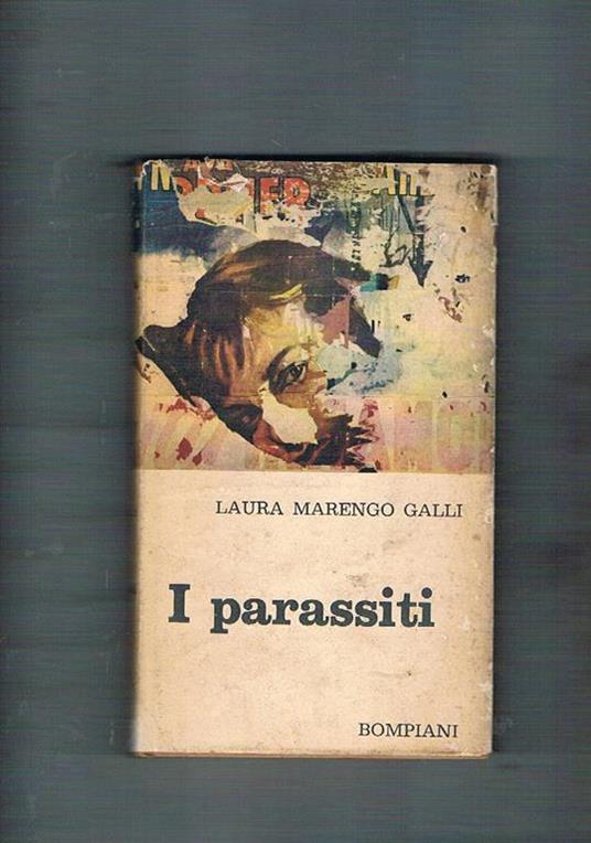 I parassiti. Romanzo - Laura Marengo Galli - copertina