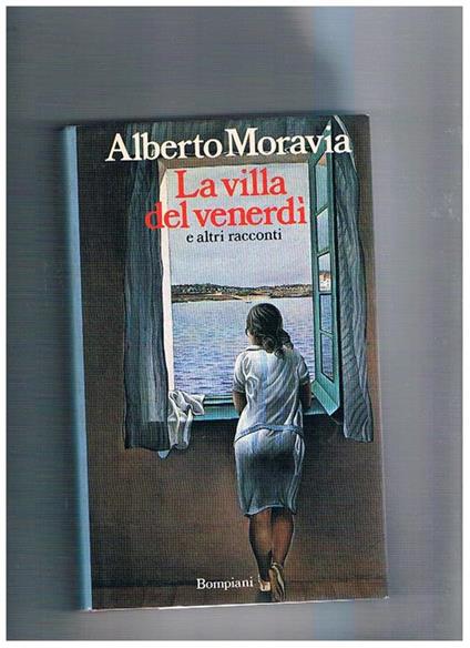 La villa del venerdì e altri racconti. Prima edizione - Alberto Moravia - copertina