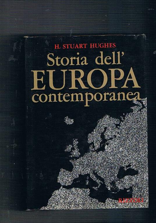 Storia dell'Europa contemporanea - H. Stuart Hughes - copertina