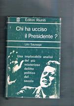 Chi ha ucciso il Presidente? Risposta al rapporto Warren