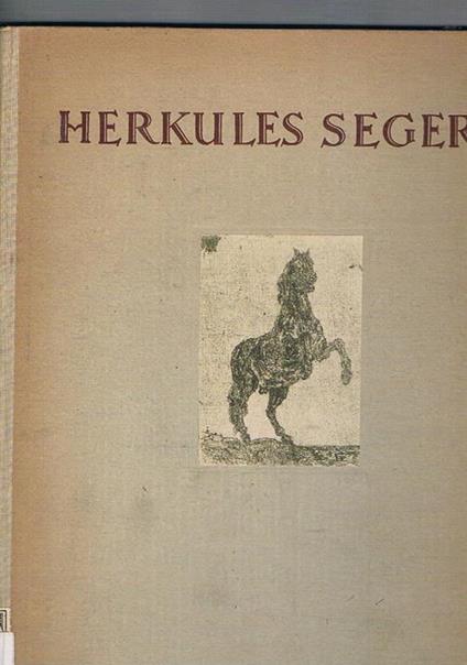 Herkules Segers. Mit einer auswahl seines werkes in 23 zum teil mehrfarbigen lichtdrucken - Kurt Pfister - copertina