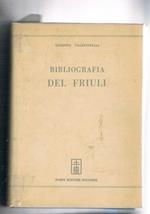 Bibliografia del Friuli. Saggio. Edizione sovvenuta dall'Imp. Accademica delle Scienze in Vienna. Ristampa anastatica dell'edizione di Venezia stampata presso la Tipografia del Commercio nel 1861