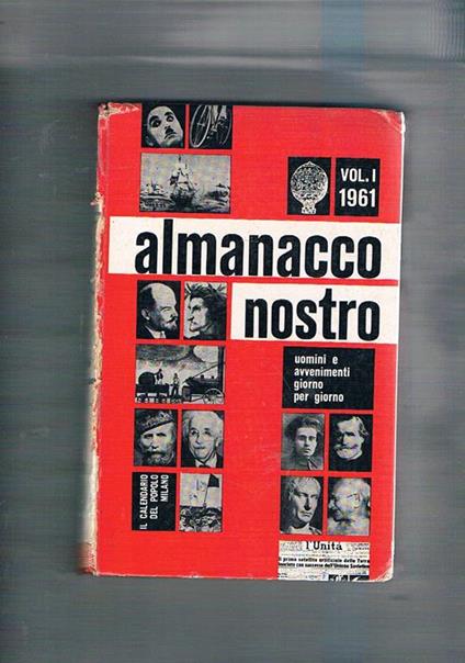 Almanacco nostro. Uomini ed avvenimenti diorno per giorno. Vol. I° 1961 - copertina