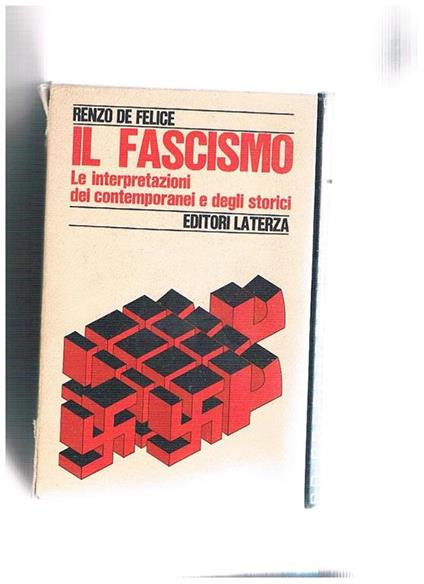 Il fascismo. Le interpretazioni dei contemporanei e degli storici - Renzo De Felice - copertina