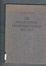 Die holländische Landschaftskunst 1600 - 1650