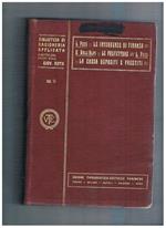 Le intendenze di finanza. Segue Le prefetture. Segue cassa depositi e prestiti e gestioni annesse. Volume 2° monografia n° 5,6,7 della coll. Biblioteca di ragioneria applicata diretta dal prof. Giovanni Rota