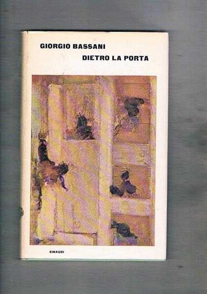 Dietro la porta - Giorgio Bassani - copertina