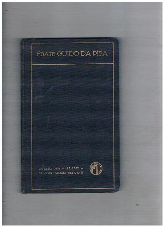 I fatti d'Enea, con introduzione e commento di Antonio Marenduzzo. Coll. Vallardi - Classici italiani annotati - Guido da Pisa - copertina