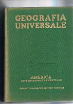 L' America settentrionale, l'America centrale e le indie occidentali. Vol. VI° dell'opera Geografia universale illustrata diretta da Roberto Almagià