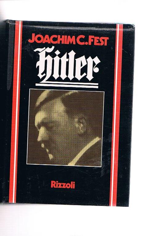 Hitler. Verisone italiana a cura di F. Saba Sardi - Joachim C. Fest - copertina