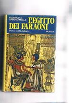 L' Egitto dei faraoni. Storia, civiltà, cultura