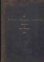 Malattie dei climi tropicali. Lezioni dettate alla scuola medica dell'Armata da. W. Campbell Maclean chirurgo generale già dell'armata indiana, già membro dell'univesità di Madras. Soprintendente della scuola medica di Hyderabad. Appunti manoscritti presi