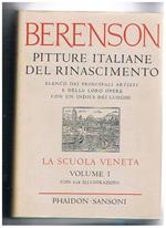 Pitture italiane del rinascimento: La scuola veneta. Elenco dei principali artisti e delle lro opere con un indice dei luoghi. Vol. I-II