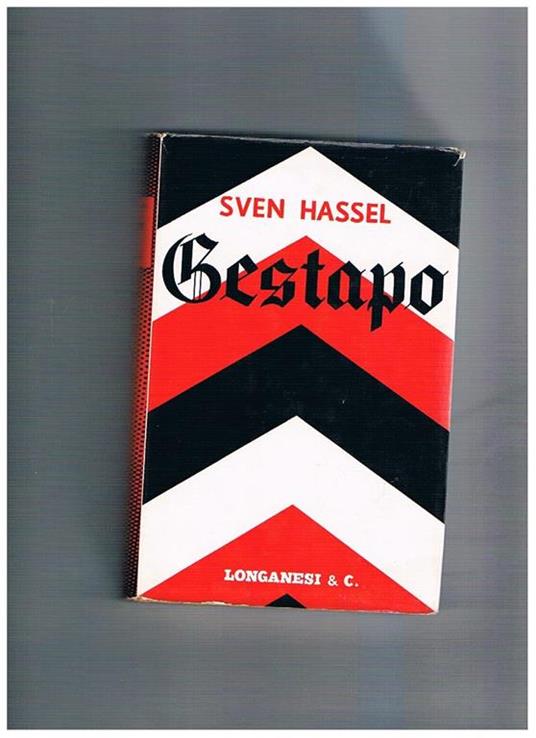 Gestapo. Romanzo. Traduz. di M. Vasta Dazzi - Sven Hassel - copertina