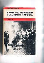 Storia del movimento e del regime fascista. Vol. I-II