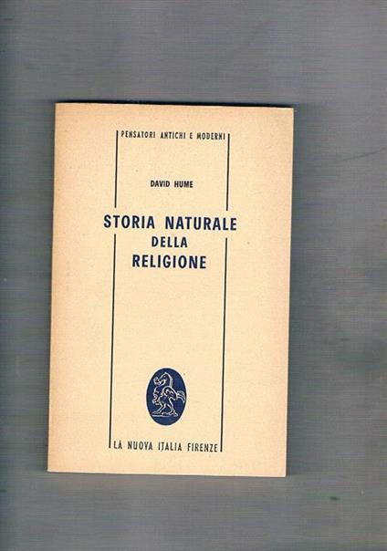 Storia naturale della religione. Coll. Pensatori antichi e moderni - David Hume - copertina