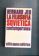 La filosofia sovietica contemporanea. Tendenze, significato, rapporto con l'occidente