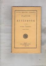 Eutifrone. Traduzione di E. Martini. Coll. Piccola Biblioteca di Filosofia e Pedagogia