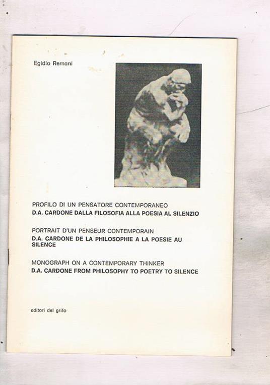 Profilo di un pensatore contemporaneo: D.A. Cardone dalla filosofia alla poesia al silenzio. Testo anche in francese ed inglese - Egidio Remani - copertina