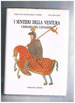 I sentieri della ventura. L'errare del cavaliere