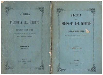 Storia della filosofia del diritto, volume primo e secondo - Fredrick J. Stahl - copertina