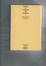 Il fenomeno umano. Traduzione di Ferdinando Ormea