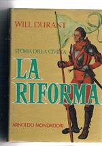 La Riforma (1300-1564) vol. dell'opera storia della civiltà