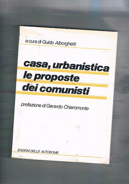 Casa, urbanistica le proposte dei comunisti - copertina