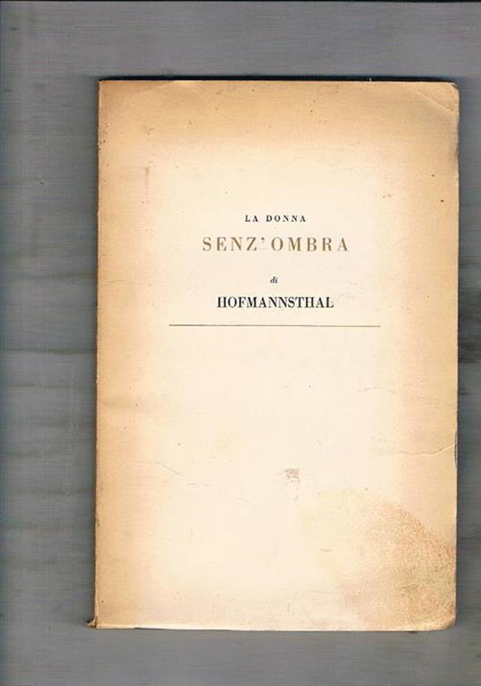 La donna senz'ombra. A cura di Mario Alighiero Manacorda - Hugo von Hofmannsthal - copertina