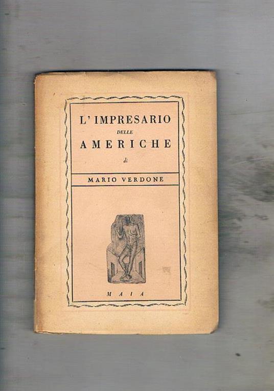 L' impresario delle americhe ed altri atti unici - Mario Verdone - copertina