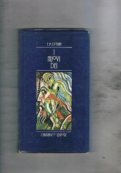 I nuovi dei - Emil M. Cioran - copertina