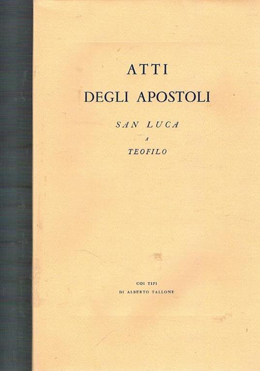 Atti degli Apostoli, San Luca a Teofilo. Nuova traduzione dal testo greco a cura di Claudio Zedda - copertina