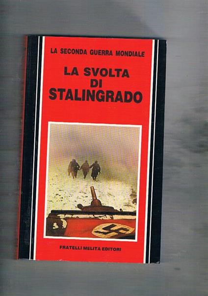 La svolta di Stalingrado - Claude Bertin - copertina