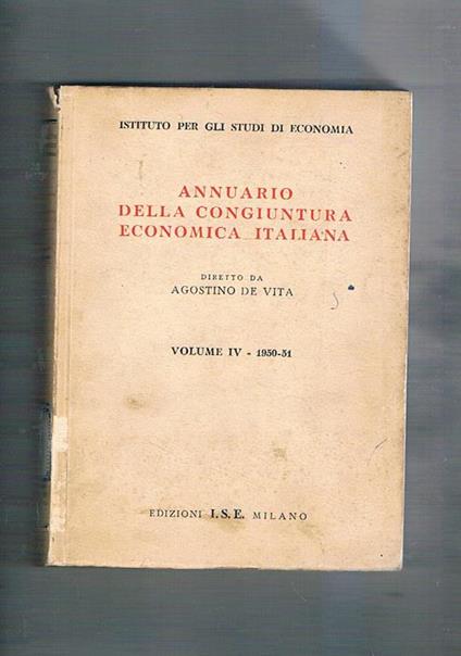 Annuario della congiuntura economica italiana vol. IV° 1950-51 - Agostino De Vita - copertina