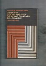 L' evoluzione della situazione finanziaria delle famiglie