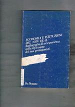 Economia e istituzioni del New Deal. Radiografia di un'esperienza nella riflessione dei suoi protagonisti. Prefaz. di Mariano D'Antonio