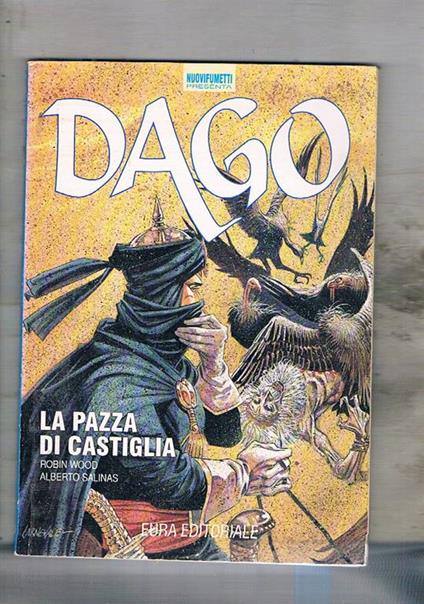 Dago, pubblicazione bimestrale disponiamo dell'anno 1995 dei n° 7, 9, 11. Il numero 7 ha l'angolo inferiore smussato - Robin Wood,Alberto Salinas - copertina