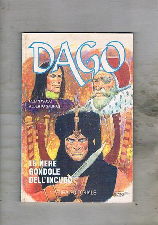 Dago, pubblicazione bimestrale disponiamo dell'anno II° nov. 1995 n° 1 al n° 6 del 1996 - Robin Wood,Alberto Salinas - copertina