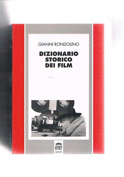Dizionario storico dei film - Gianni Rondolino - copertina
