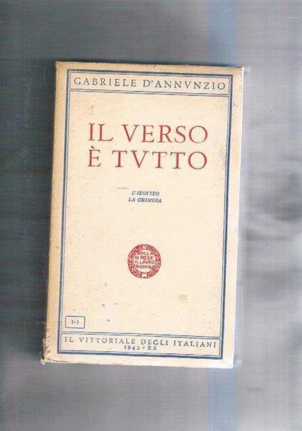 Il verso è tutto. L'Isottèo, la chimera - Gabriele D'Annunzio - copertina