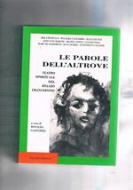 Le parole dell'altrove. Teatro spirituale del Belgio francofono. Atti del convegno internazionale di Roma 1-2 ott. 1992