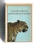 A guide to Kenya and Northern Tanzania. Photographs by D.F. and F.W. Horrobin