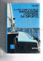 Il libro completo della navigazione costiera da diporto