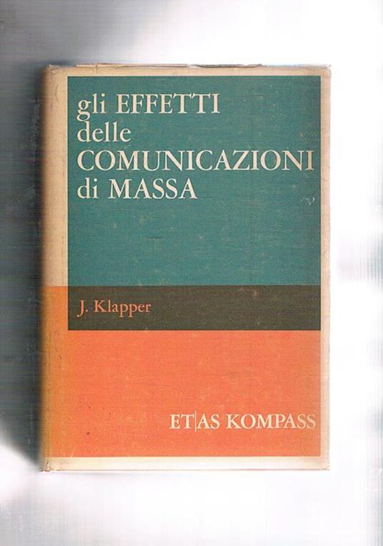 Gli effetti della comunicazione di massa - J. Klapper - copertina
